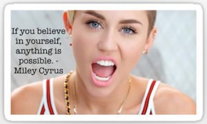 Miley Cyrus Quote Sticker