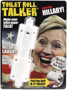 Hillary Clinton Toilet Roll Talker