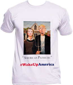 Hillary Clinton And Donald Trump America Pathetic T-Shirt